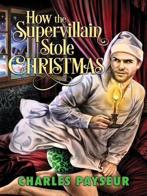 cover image of How the Supervillain Stole Christmas